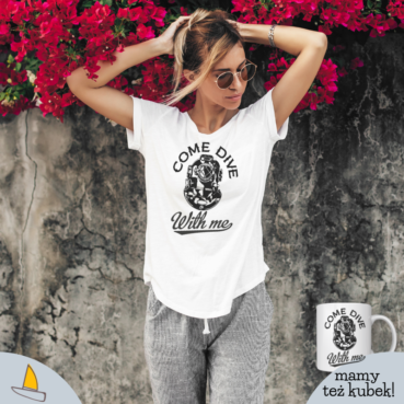 Come Dive Damski T-shirt