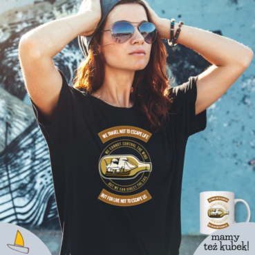 We Travel Not To Escape Damski T-shirt